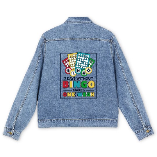 7 Days Without Bingo Makes One Weak Caller Men's Denim Jackets