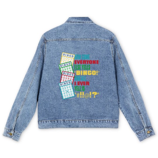 How Come Everyone Else Yells Bingo Daubers Caller Men's Denim Jackets