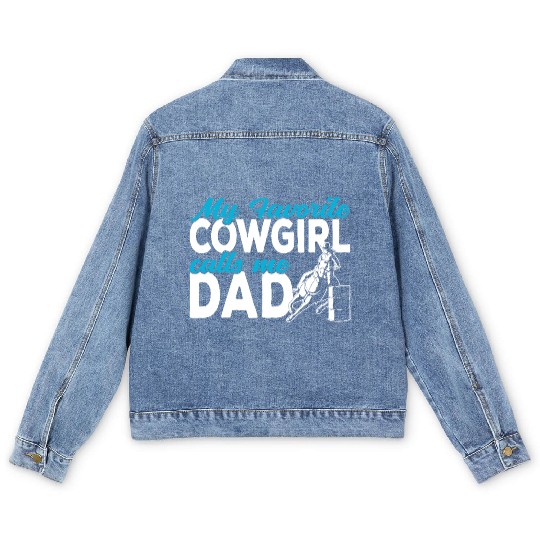 Cowgirl My favorite cowgirl calls me Dad Barrel Men's Denim Jackets