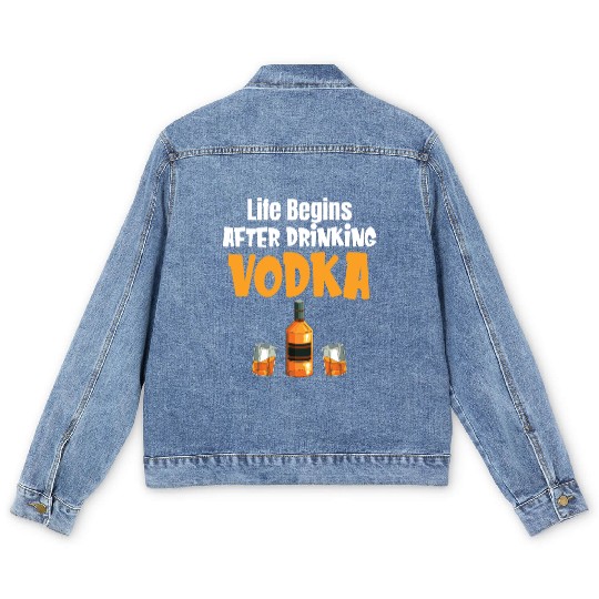 Life Begins After Drinking Vodka Liquor Sommelier Men's Denim Jackets