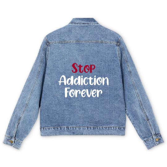 Stop Addiction Forever Overdose Sobriety Stigma Men's Denim Jackets