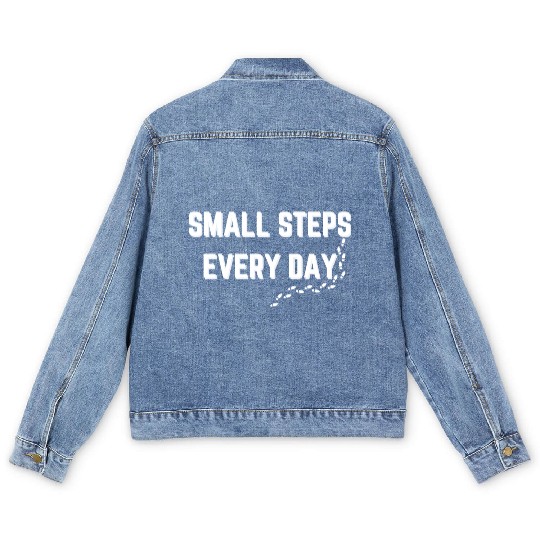 Small Steps Every Day - Motivational Typography Men's Denim Jackets