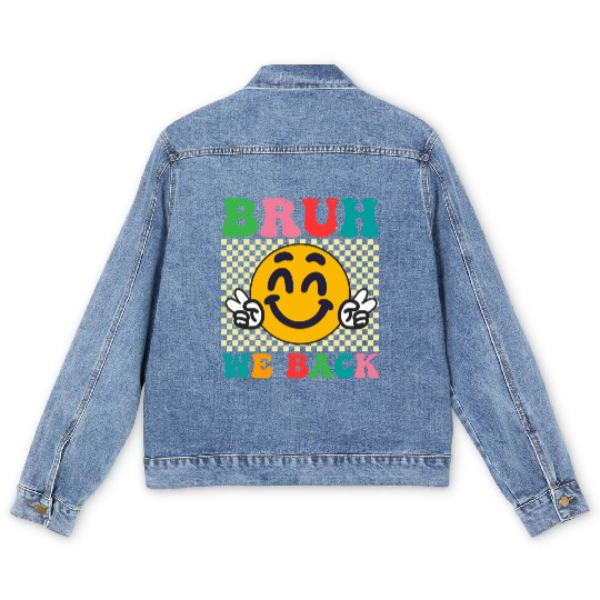 BRUH WE BACK TO SCHOOL Men's Denim Jackets