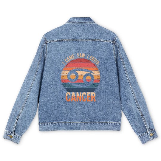 I Came, I Saw, I Cried Cancer Zodiac Sign Men's Denim Jackets