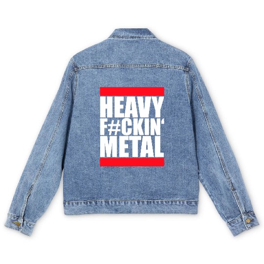 Heavy F#ckin' Metal Hard Rock Fun Music Text Quote Men's Denim Jackets