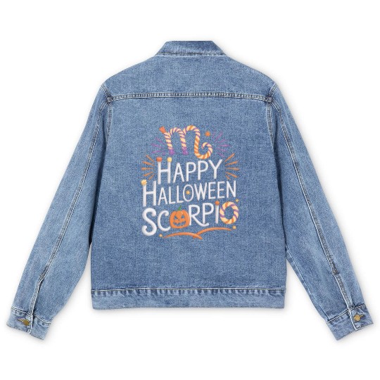 Happy Halloween, Scorpio Halloween Scorpio Quote Men's Denim Jackets