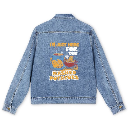 I'm Just Here For The Mashed Potatoes Thanksgiving Men's Denim Jackets