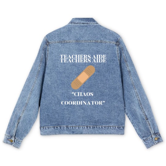 teachers aid, chaos coordinator Men's Denim Jackets