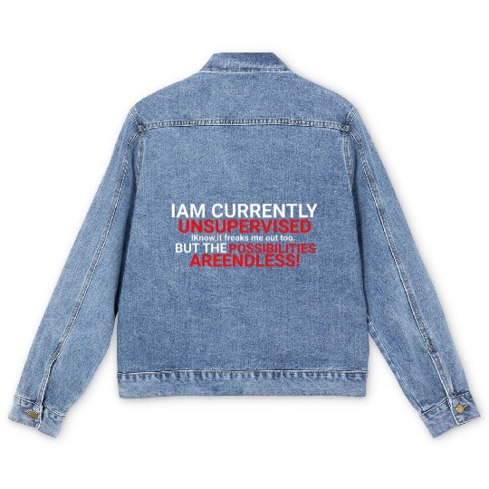 I'm Currently Unsupervised Novelty Graphic Sarcast Men's Denim Jackets