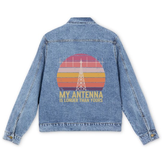Amateuer Radio Operater Ham Radio My Antenna Is Men's Denim Jackets