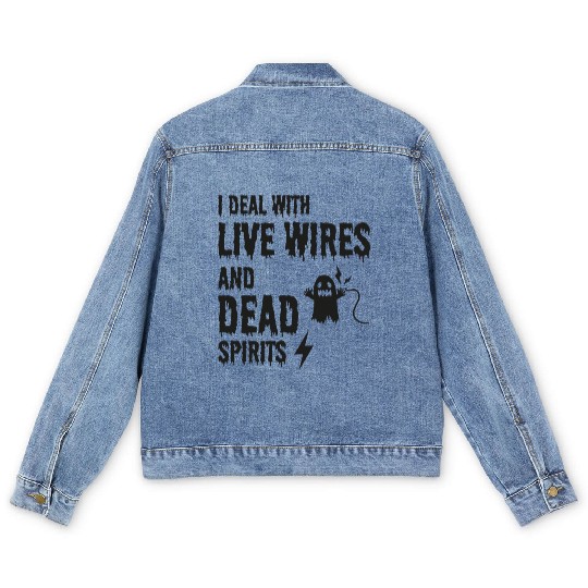 Electrician Halloween Humor Live Wires Dead Ghost Men's Denim Jackets