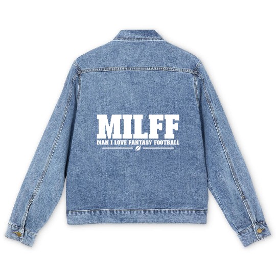 MILFF Man I Love Fantasy Football Funny Football Men's Denim Jackets