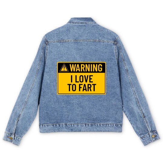 Warning: I Love To Fart Men's Denim Jackets