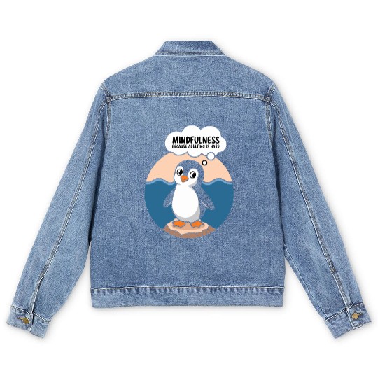 Mindfulness Because Adulting Is Hard Men's Denim Jackets