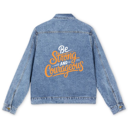 "Be Strong and Courageous" Motivational Typography Men's Denim Jackets