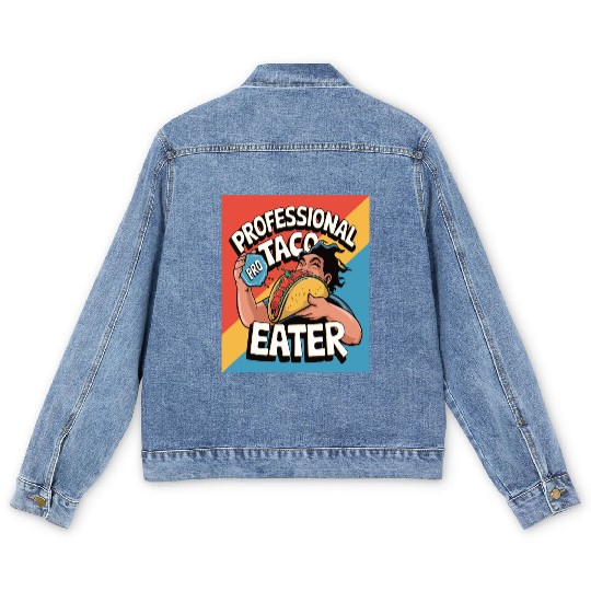Great gift idea funny quote graphic design Tacos Men's Denim Jackets