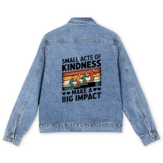 Small Acts of Kindness - Make a Big Impact Men's Denim Jackets
