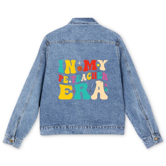 In My PE Teacher Era Funny Physical Education Men's Denim Jackets