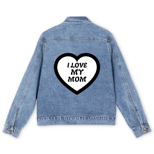 I love my Mom Men's Denim Jackets