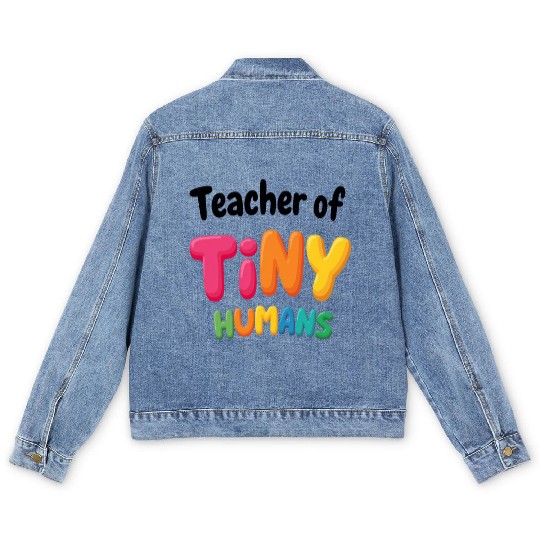 Teacher Of Tiny Humans - Elementary School Men's Denim Jackets