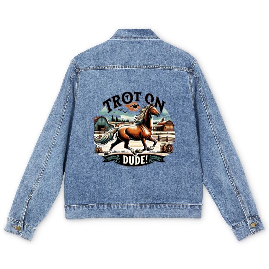 Trot On Dude Funny Equestrian Humor for Horse Men's Denim Jackets