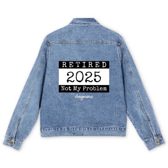 Funny Retired 2025 Men's Denim Jackets with Bold Typography