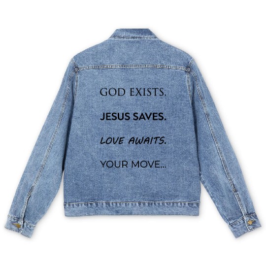 God Exists Jesus Saves Love Awaits Your Move Black Men's Denim Jackets