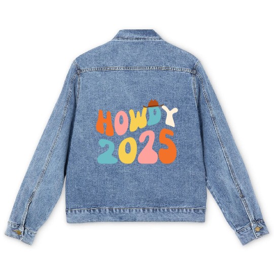Howdy 2025 funny 2025 NYE Groovy Men's Denim Jackets