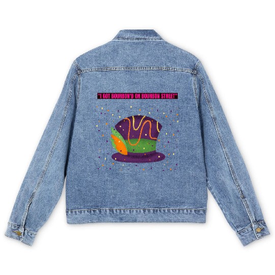"I Got Bourbon’d on Bourbon Street" Men's Denim Jackets