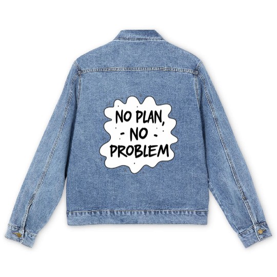 No plan No Problem Funny Typography Men's Denim Jackets