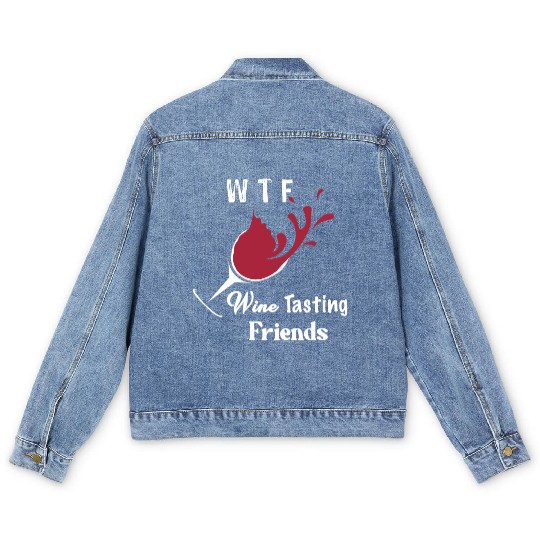 WTF Wine Tasting Friends Men's Denim Jackets Funny Birthday Gi