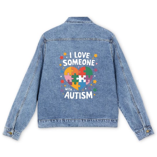 I Love Someone With Autism Autistic Awareness Men's Denim Jackets