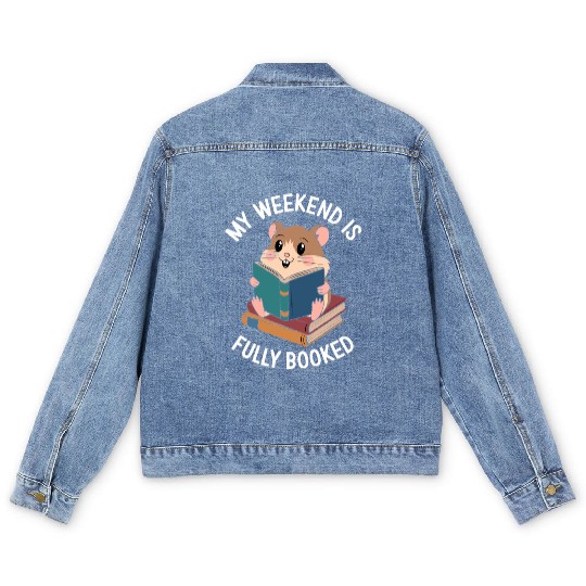 My Weekend Is Fully Booked Hamster Reading Fun Men's Denim Jackets