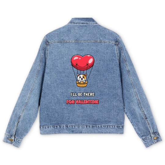I LL BE THERE FOR VALENTINE Men's Denim Jackets