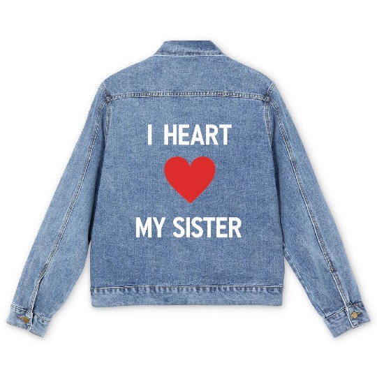 I Love My Sister Family Love Heart Gift Men's Denim Jackets