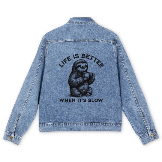 Life Is Better When It's Slow Peaceful Calm Sloth Men's Denim Jackets