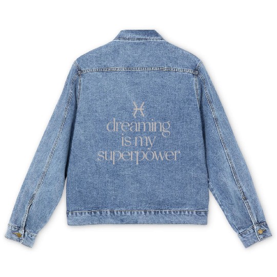 Pisces Character Zodiac: Dreaming Is My Superpower Men's Denim Jackets