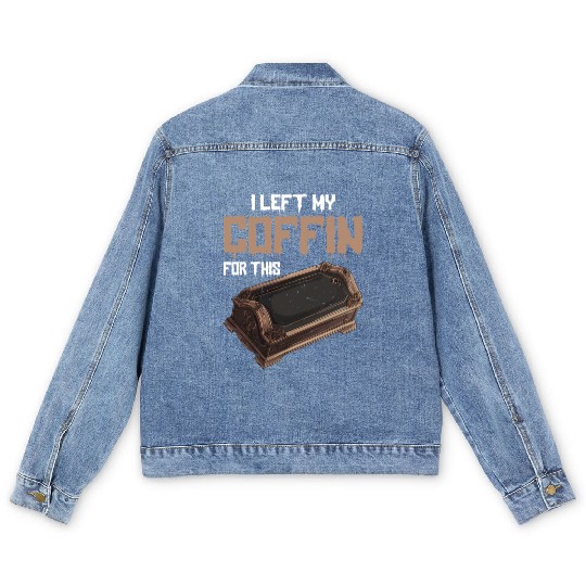 I Left My Coffin For This 2 Men's Denim Jackets