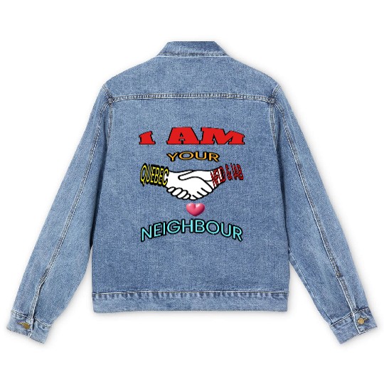 I AM YOUR NEIGHOUR QUEBEC AND NFLD LABRADOR Men's Denim Jackets