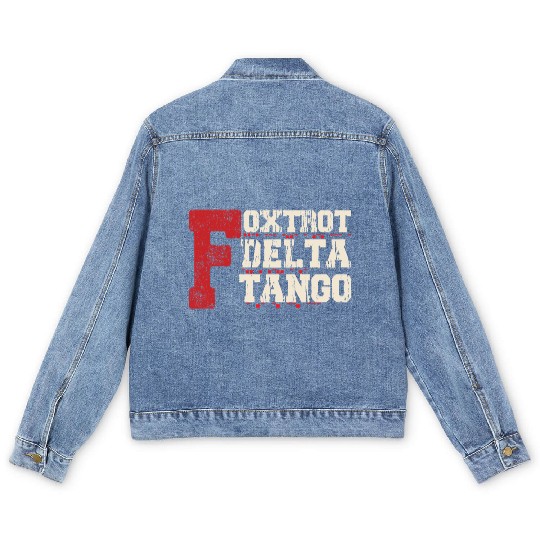 Foxtrot Delta Tango: A Funny Military Code Men's Denim Jackets