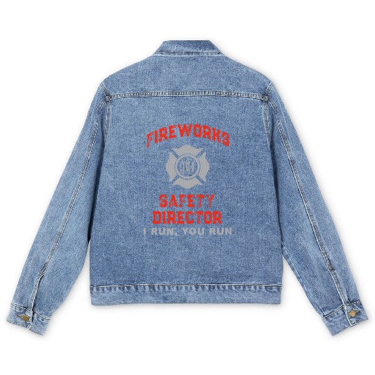 Fireworks Safety Director I Run You Run Men's Denim Jackets