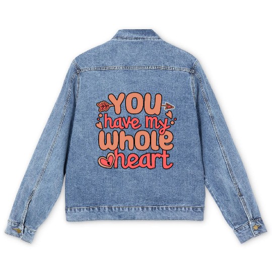 You Have My Whole Heart Valentines Couple Love Men's Denim Jackets