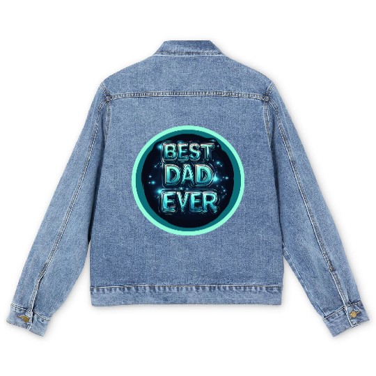 BEST DAD EVER Men's Denim Jackets