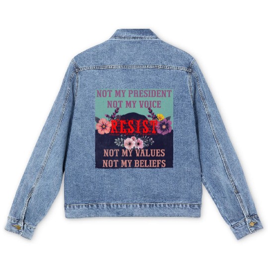 Not my president Not my voice RESIST Not my val Men's Denim Jackets