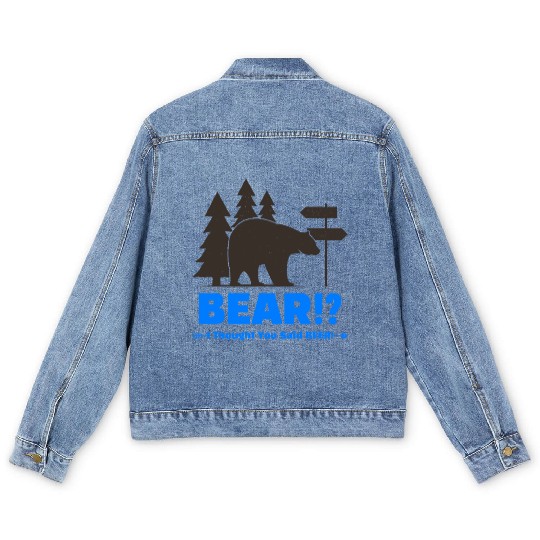 bear i thought you said beer Men's Denim Jackets