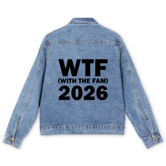 WTF With The Fam 2026 WTF Family Reunion 202famil6 Men's Denim Jackets