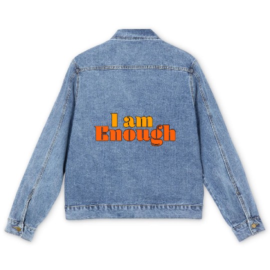 I Am Enough – Self-Love Affirmation Typography Men's Denim Jackets