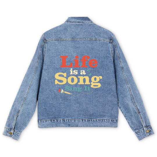 Life Is A Song Sing It Singing Singer Men's Denim Jackets
