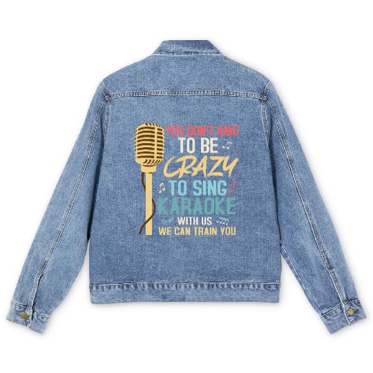 Crazy To Sing Karaoke Singer Singing Men's Denim Jackets