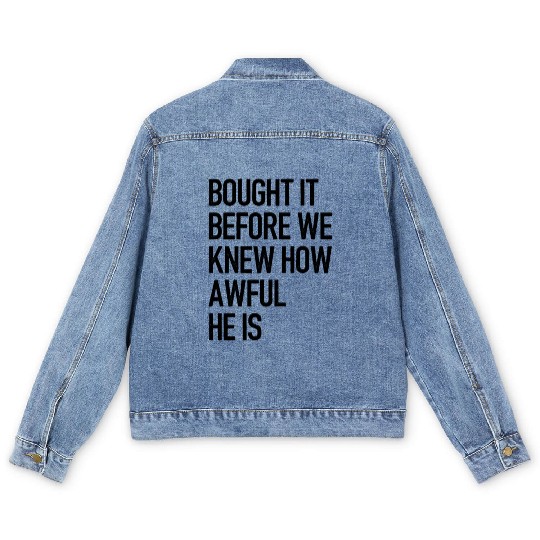 Bought it - Anti Elon Musk bumper Funny saying Men's Denim Jackets